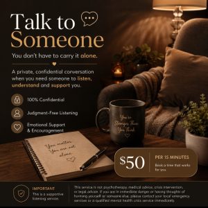 Talk to Someone: A confidential, judgment-free conversation when you need someone to just listen. $50 per 15 minutes